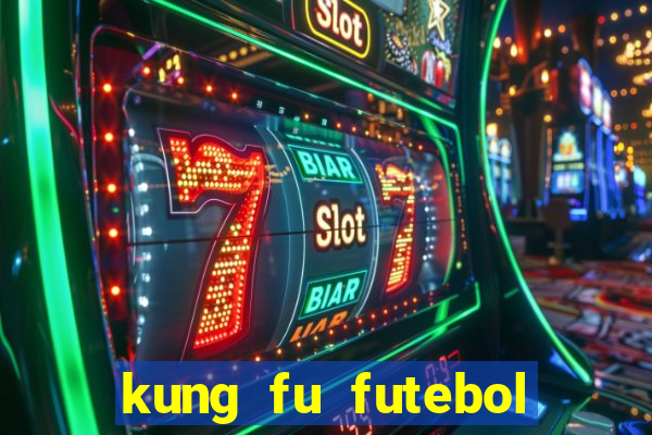 kung fu futebol clube assistir online